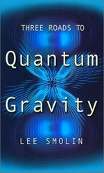 Three roads to quantum gravity 