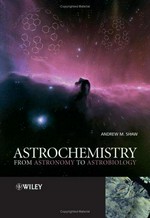 Astrochemistry: from astronomy to astrobiology.