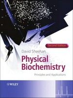 Physical biochemistry: principles and applications