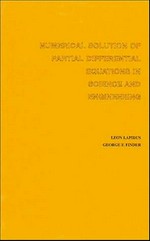 Numerical solution of partial differential equations in science and engineering