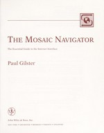 The mosaic navigator: the essential guide to the Internet interface