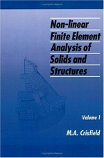 Non-linear finite element analysis of solids and structures. Volume 1: essentials