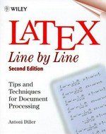 LaTeX: line by line : tips and techniques for document processing
