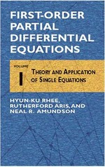 First-order partial differential equations. Volume 1: theory and application of single equations