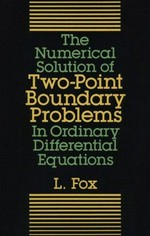 The numerical solution of two-point boundary problems in ordinary differential equations