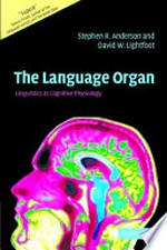 The language organ: linguistics as cognitive physiology