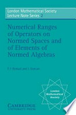 Numerical ranges of operators on normed spaces and of elements of normed algebras