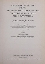 Proceedings of the Ninth International Conference on General Relativity and Gravitation: Jena, 14-19 July 1980