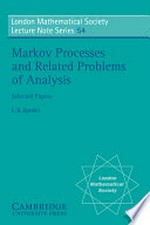 Markov processes and related problems of analysis /