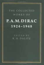 The collected works of P.A.M. Dirac, 1924-1948