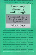 Language diversity and thought: a reformulation of the linguistic relativity hypothesis