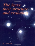The stars : their structure and evolution