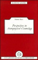 Perspectives in astrophysical cosmology