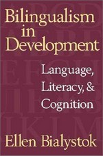 Bilingualism in development: language, literacy, and cognition