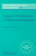Singular perturbations of differential operators: solvable Schrödinger-type operators