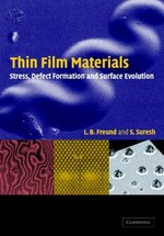 Thin film materials: stress, defect formation and surface evolution
