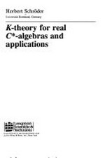 K-theory for real C*-algebras and applications 