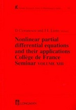 Nonlinear partial differential equations and their applications : College de France, seminar volume XIII