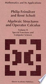 Algebraic Structures and Operator Calculus: Volume II: Special Functions and Computer Science /