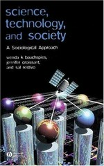 Science, technology, and society: a sociological approach