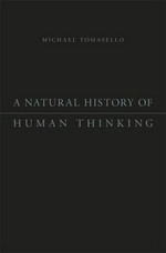 A natural history of human thinking