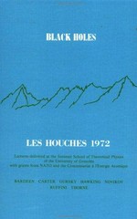Black holes = Les Astres occlus: cours de l'Ecole d'été de Physique théorique, Les Houches, Aout 1972