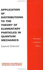 Application of distributions to the theory of elementary particles in quantum mechanics