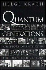 Quantum generations: a history of physics in the Twentieth century