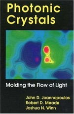 Photonic crystals: molding the flow of light /