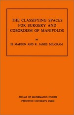 The classifying spaces for surgery and cabordism of manifolds