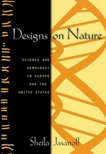 Designs on nature: science and democracy in Europe and the United States 
