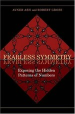 Fearless symmetry: exposing the hidden patterns of numbers