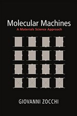 Molecular Machines: a Materials Science Approach