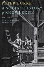A social history of knowledge II: from the Encyclopédie to Wikipedia
