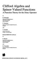 Clifford algebra and spinor-valued functions: a function theory for the Dirac operator