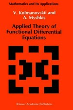 Applied theory of functional differential equations