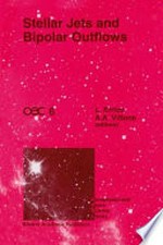 Stellar jets and bipolar outflows: proceedings of the Sixth international workshop of the Astronomical Observatory of Capodimonte (OAC 6), held at Capri, Italy, September 18-21, 1991