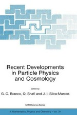 Recent developments in particle physics and cosmology: proceedings of the NATO Advanced Study Institute on Recent Developments on Particle Physics and Cosmology, Cascais, Portugal, June 26-July 7, 2000 /