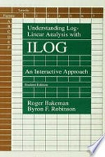 Understanding log-linear analysis with ILOG: an interactive approach