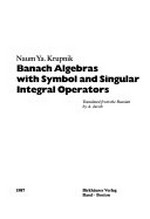 Banach algebras with symbol and singular integral operators