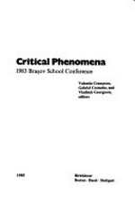 Critical phenomena: 1983 Brasov School Conference