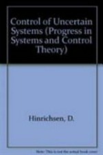 Control of uncertain systems: proceedings of an international workshop, Bremen, West Germany, June 1989