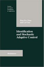 Identification and stochastic adaptive control