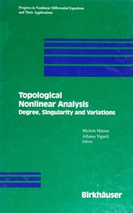Topological nonlinear analysis: degree, singularity, and variations