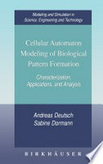 Cellular Automaton Modeling of Biological Pattern Formation: Characterization, Applications, and Analysis