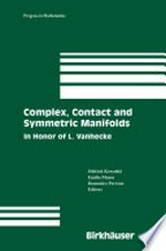 Complex, contact, and symmetric manifolds: In Honor of L. Vanhecke