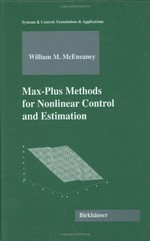 Max-Plus Methods for Nonlinear Control and Estimation
