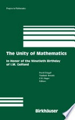 The Unity of Mathematics: In Honor of the Ninetieth Birthday of I.M. Gelfand