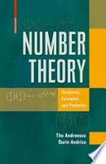 Number Theory: Structures, Examples, and Problems 