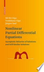 Nonlinear Partial Differential Equations: Asymptotic Behavior of Solutions and Self-Similar Solutions 
